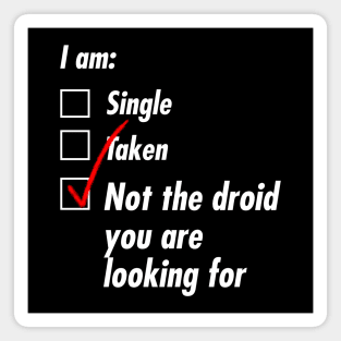 Single Taken Droid Magnet